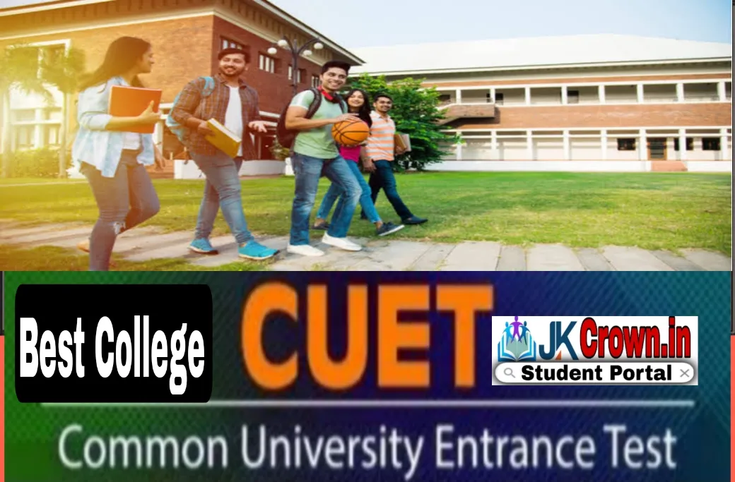CUET 2023 How To Choose the Best College
