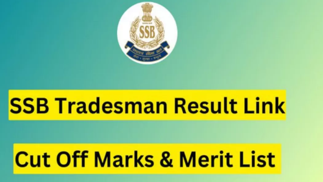SSB Tradesman Result 2023 Merit List And Cut Off