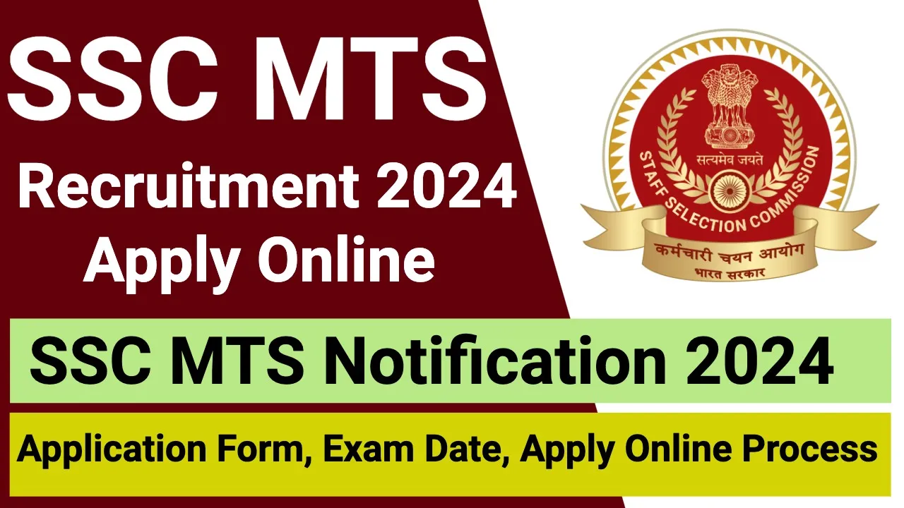 SSC MTS Recruitment 2024, Exam Date, Eligibility, Application Fee, Apply